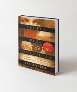 People, Pigs, and Principalities