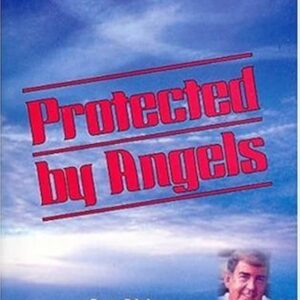 Protected by Angels: God’s Special Agents