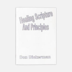 Healing Scripture and Principles - Booklet